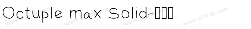 Octuple max Solid字体转换
